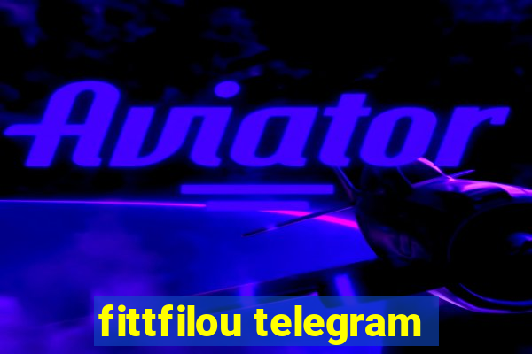 fittfilou telegram